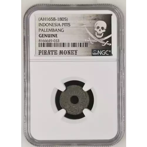 1658-1805 Pitis Indonesia Palembang NGC Genuine with Pirate Money Label