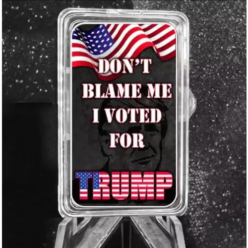 Don't Blame Me I Voted for Trump - Bidenomics in Action 1 oz Silver Art Bar  (2)